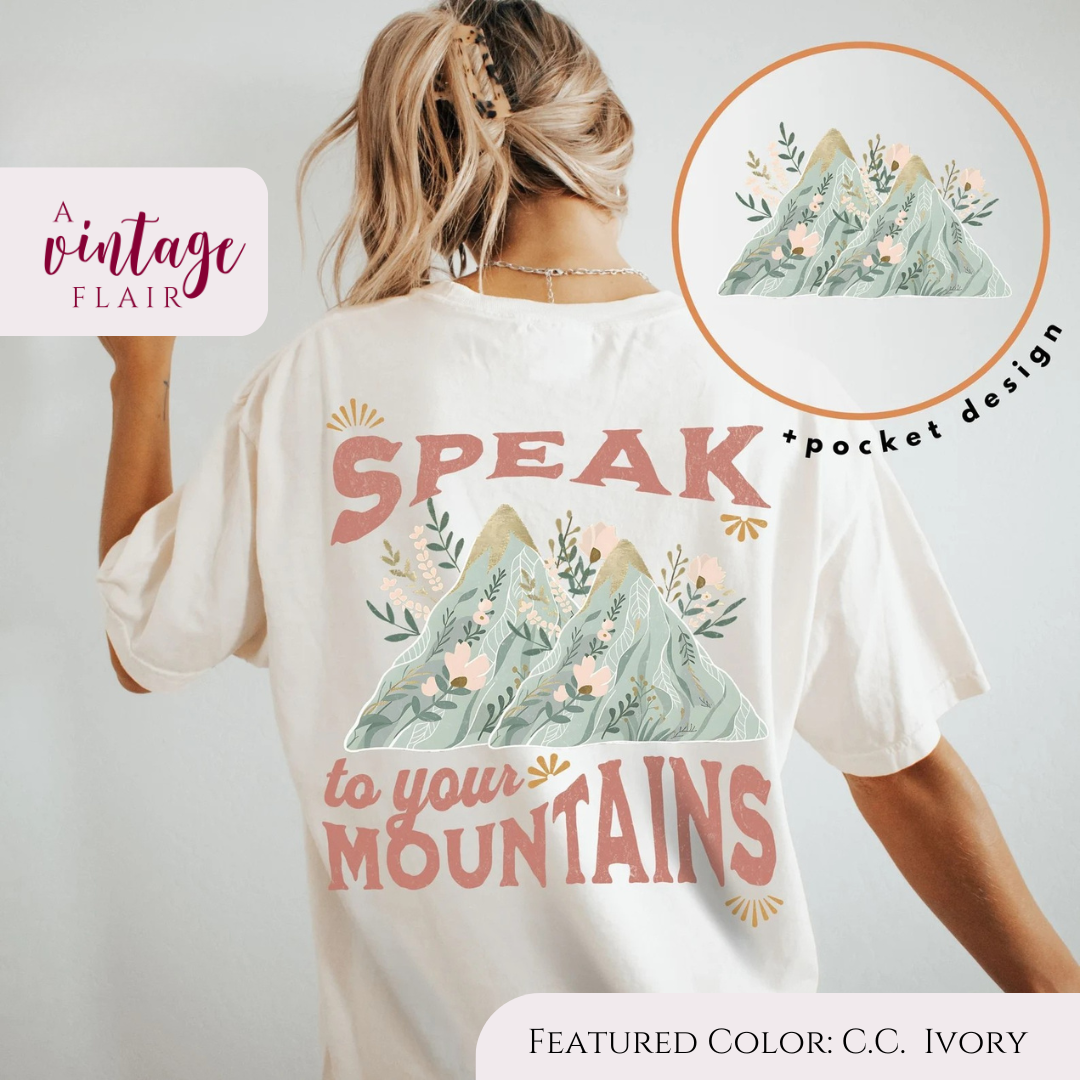 Speak to Your Mountains Top