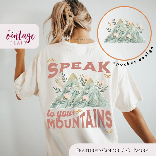 Speak to Your Mountains Top