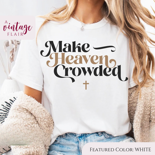Make Heaven Crowded Top