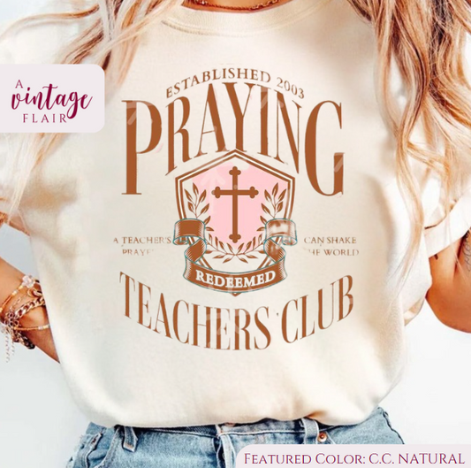Praying Teachers Club Top