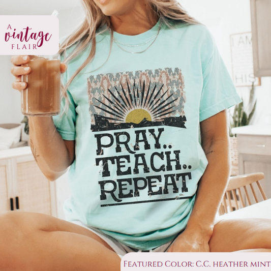 Pray Teach Repeat Top